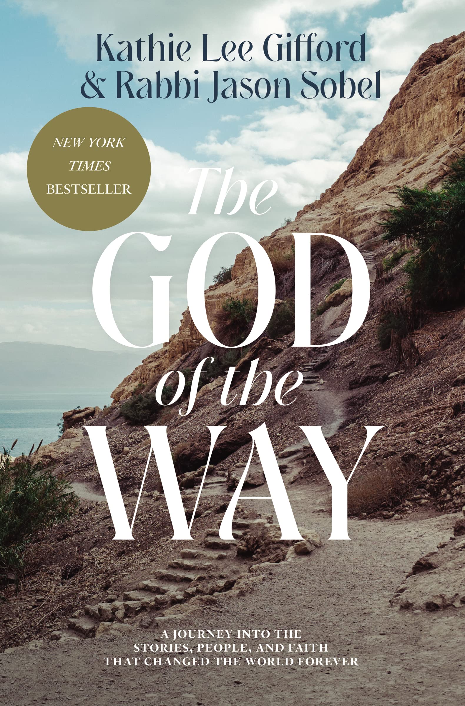 The God of the Way: A Journey into the Stories, People, and Faith That Changed the World Forever The Happy Book Stack