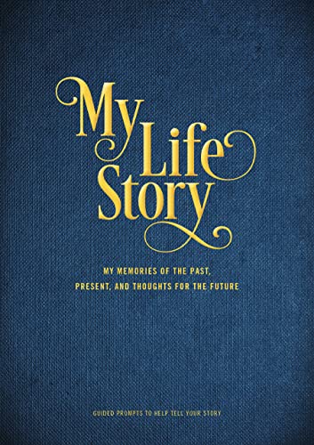 My Life Story: My Memories of the Past, Present, and Thoughts for the Future - Guided Prompts to Help Tell Your Story (Volume 7) (Creative Keepsakes, 7) The Happy Book Stack