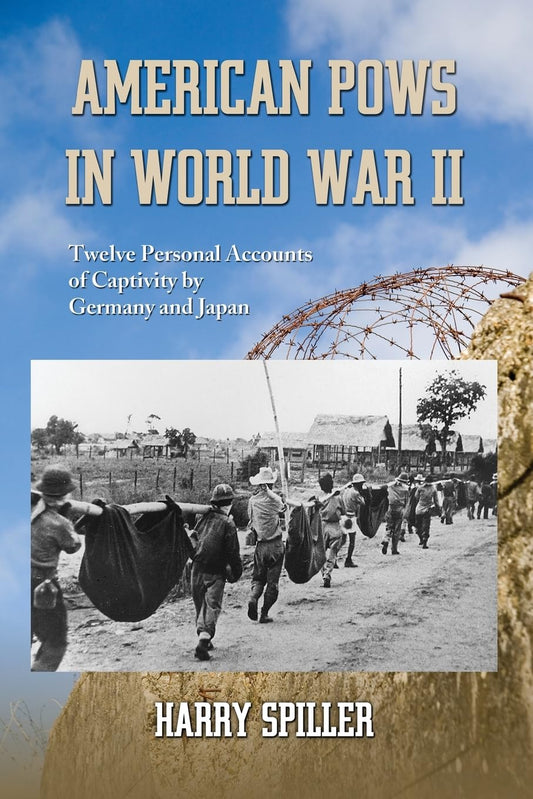 American POWs in World War II: Twelve Personal Accounts of Captivity by Germany and Japan The Happy Book Stack