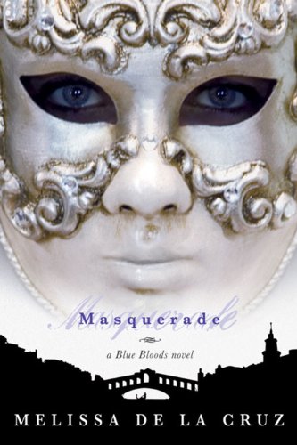 Masquerade (Blue Bloods, Book 2) The Happy Book Stack