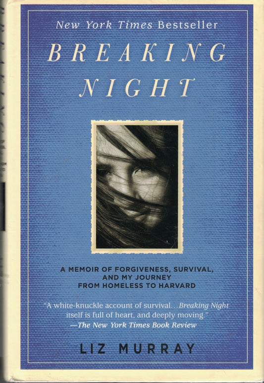 Breaking Night: A Memoir of Forgiveness, Survival, and My Journey from Homeless to Harvard The Happy Book Stack