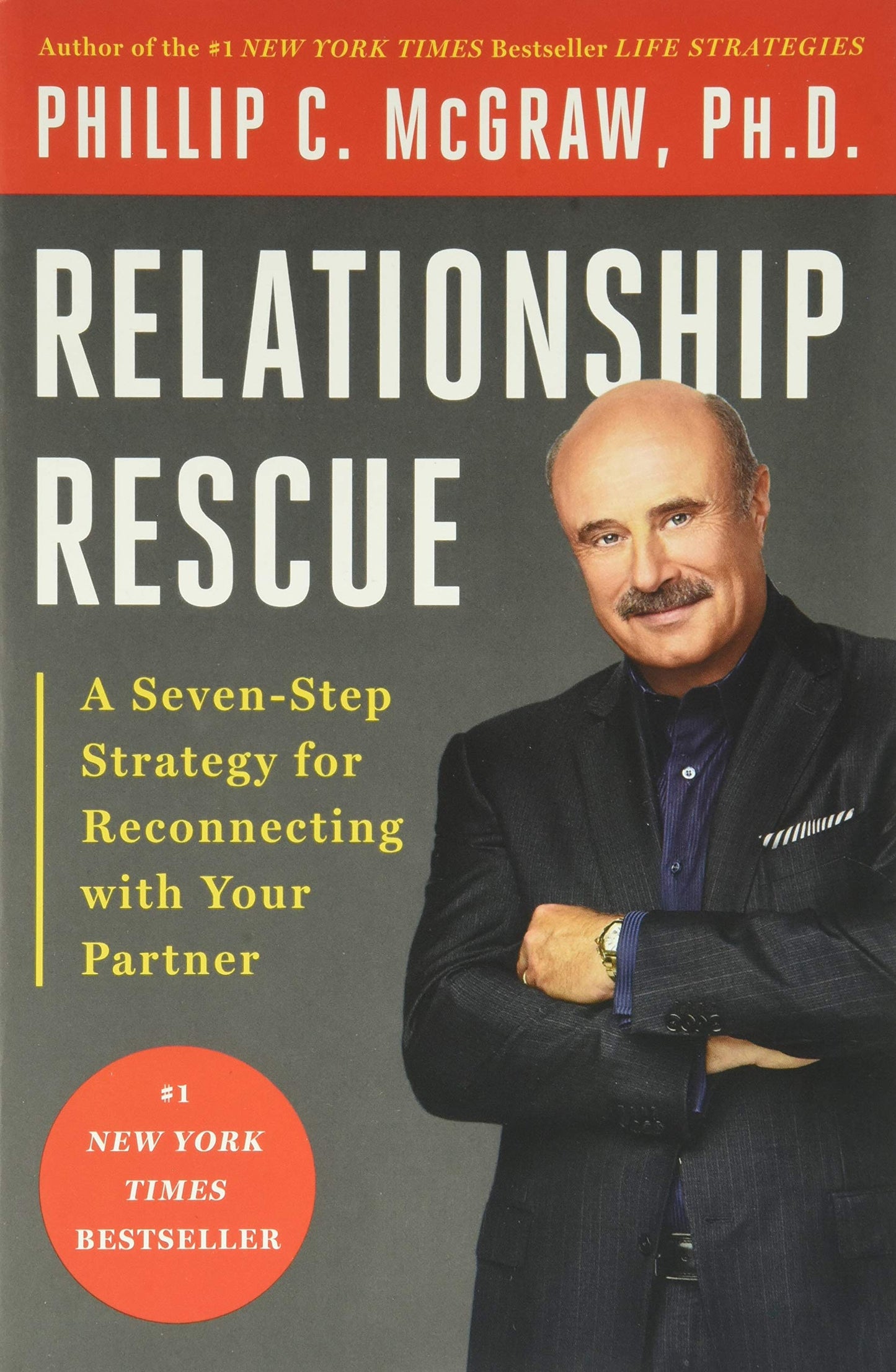 Relationship Rescue: A Seven-Step Strategy for Reconnecting with Your Partner The Happy Book Stack