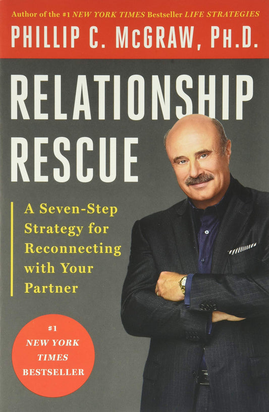 Relationship Rescue: A Seven-Step Strategy for Reconnecting with Your Partner The Happy Book Stack
