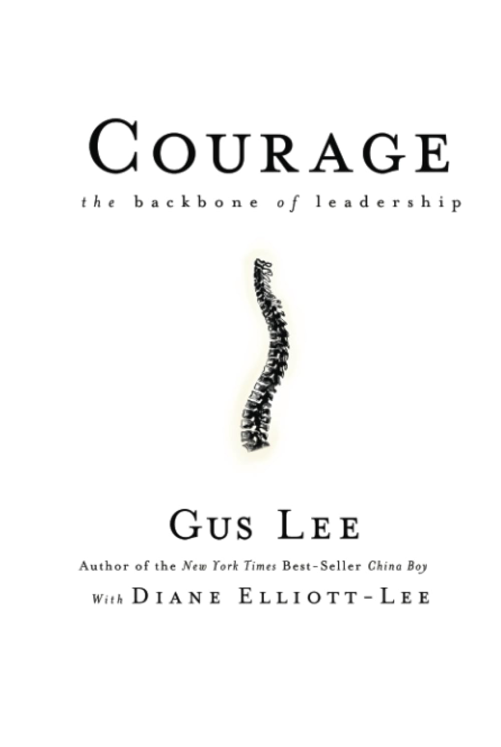 Courage: The Backbone of Leadership The Happy Book Stack