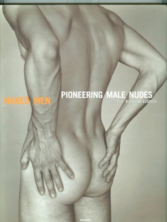 Naked Men : Pioneering Male Nudes 1935-1955 - 3287