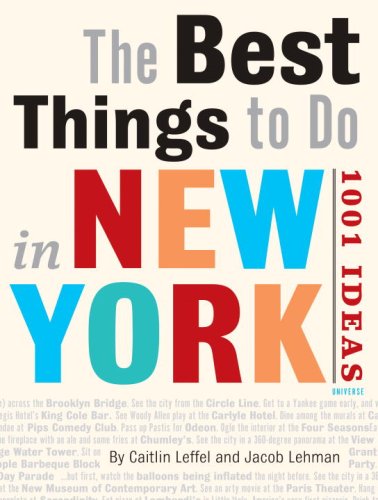 The Best Things to Do in New York City: 1001 Ideas The Happy Book Stack
