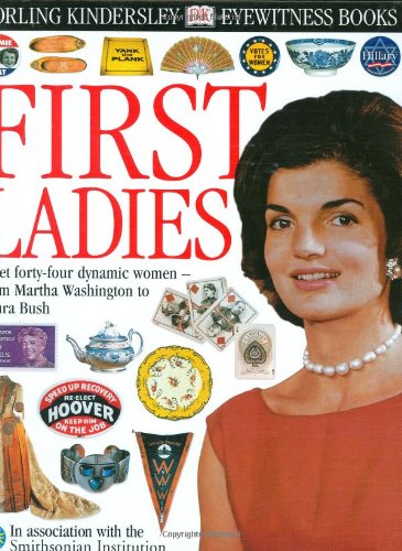 Eyewitness: First Ladies The Happy Book Stack