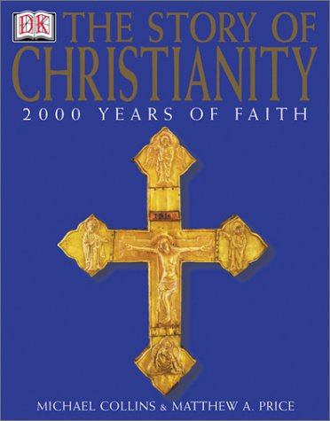 The Story of Christianity The Happy Book Stack