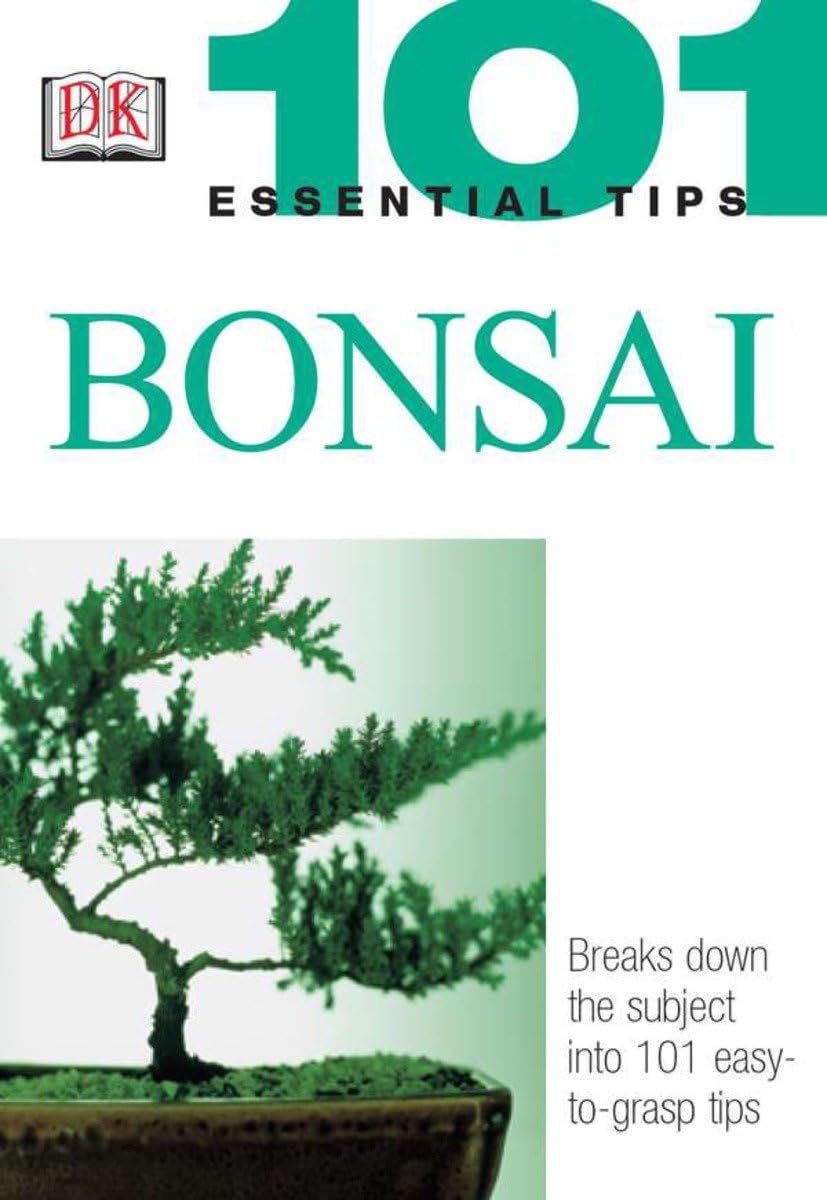 Bonsai (101 Essential Tips) The Happy Book Stack