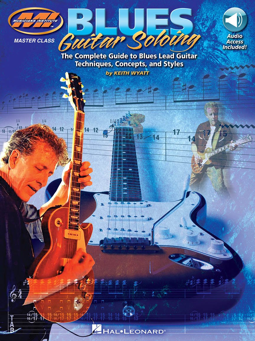 Blues Guitar Soloing: Master Class Series Book/Online Audio (Musicians Institute Press) - 3046