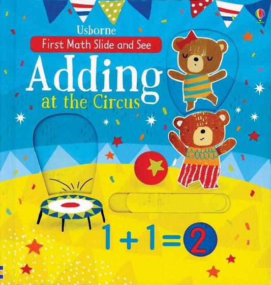 Adding at the Circus (First Math Slide-and-See} The Happy Book Stack