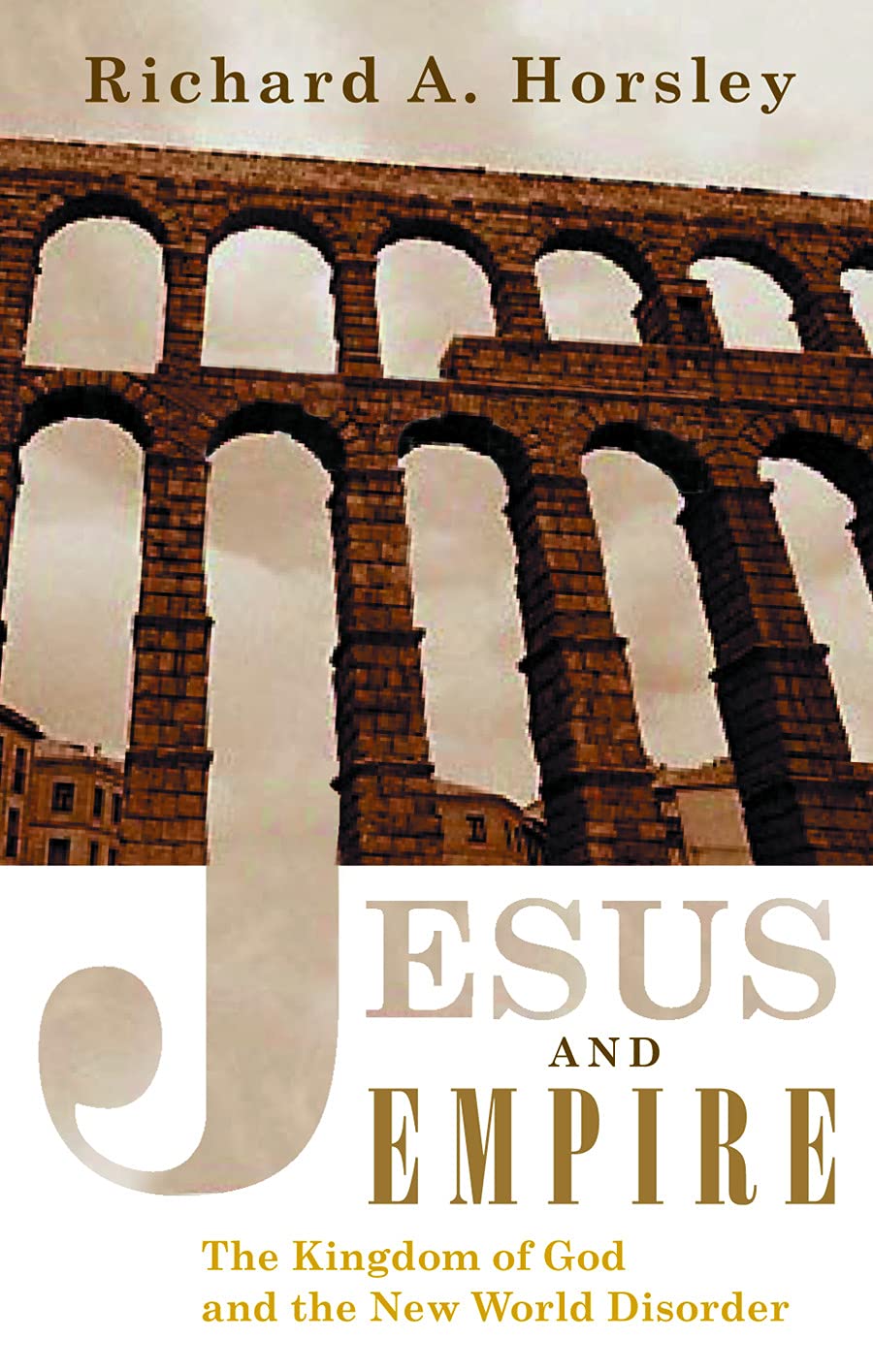Jesus and Empire: The Kingdom of God and the New World Disorder The Happy Book Stack