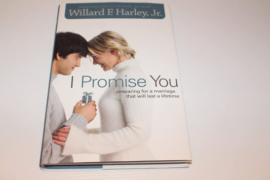 I Promise You: Preparing for a Marriage That Will Last a Lifetime The Happy Book Stack
