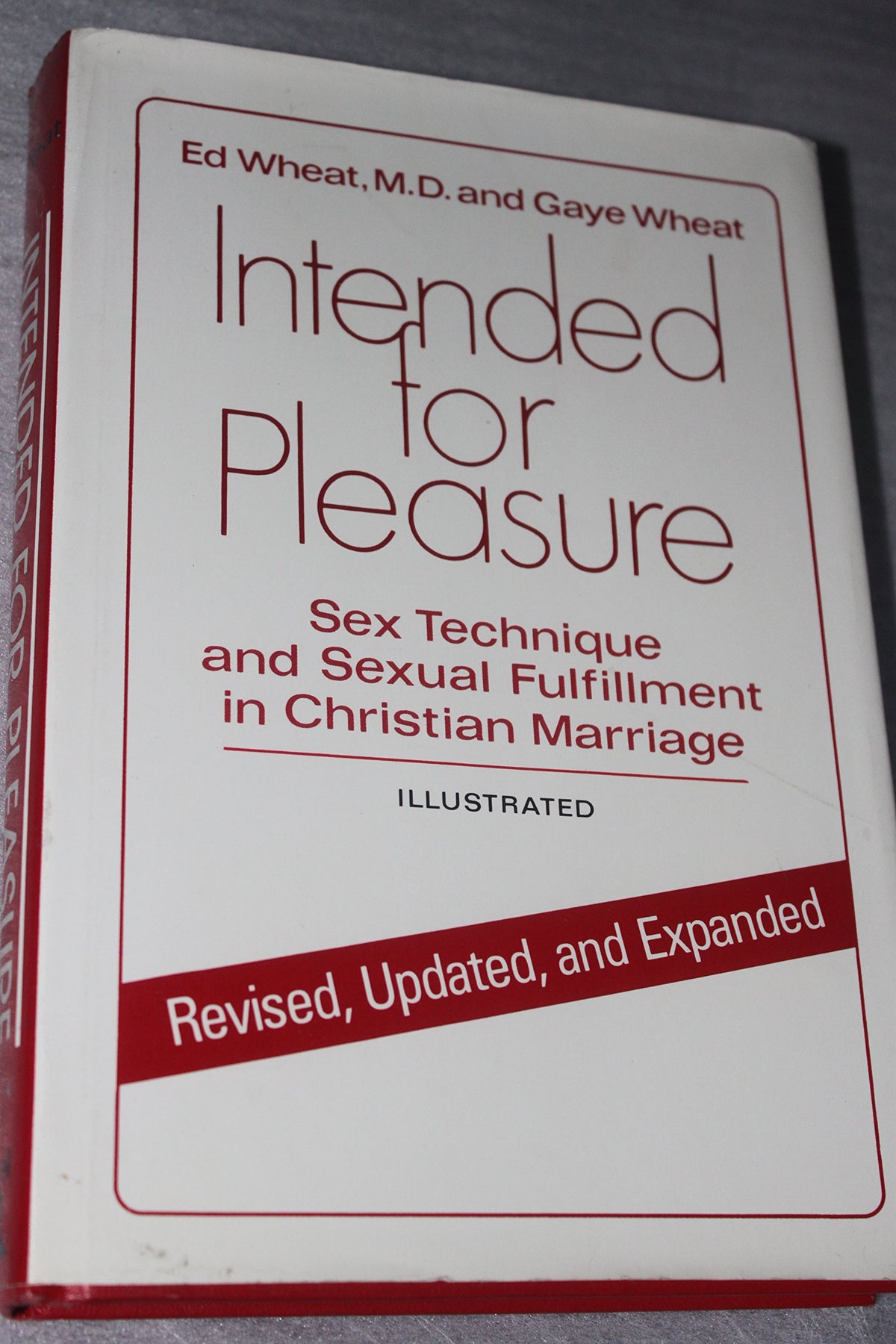 Intended for Pleasure: Sex Technique and Sexual Fulfillment in Christian Marriage The Happy Book Stack