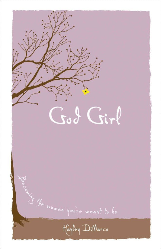 God Girl: Becoming the Woman You're Meant to Be The Happy Book Stack