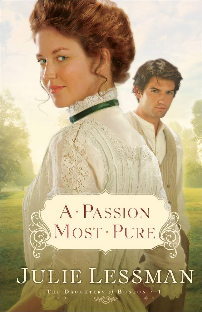 A Passion Most Pure (Daughters of Boston, Book 1) The Happy Book Stack