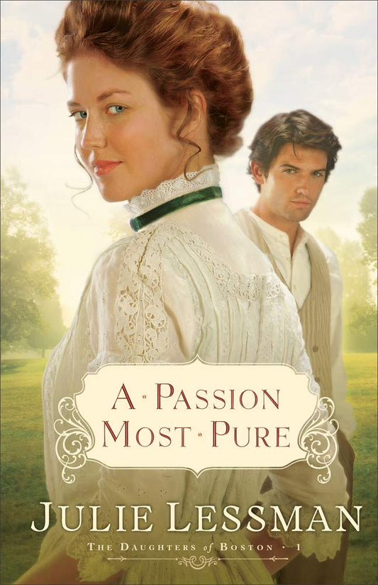 A Passion Most Pure (Daughters of Boston, Book 1) The Happy Book Stack