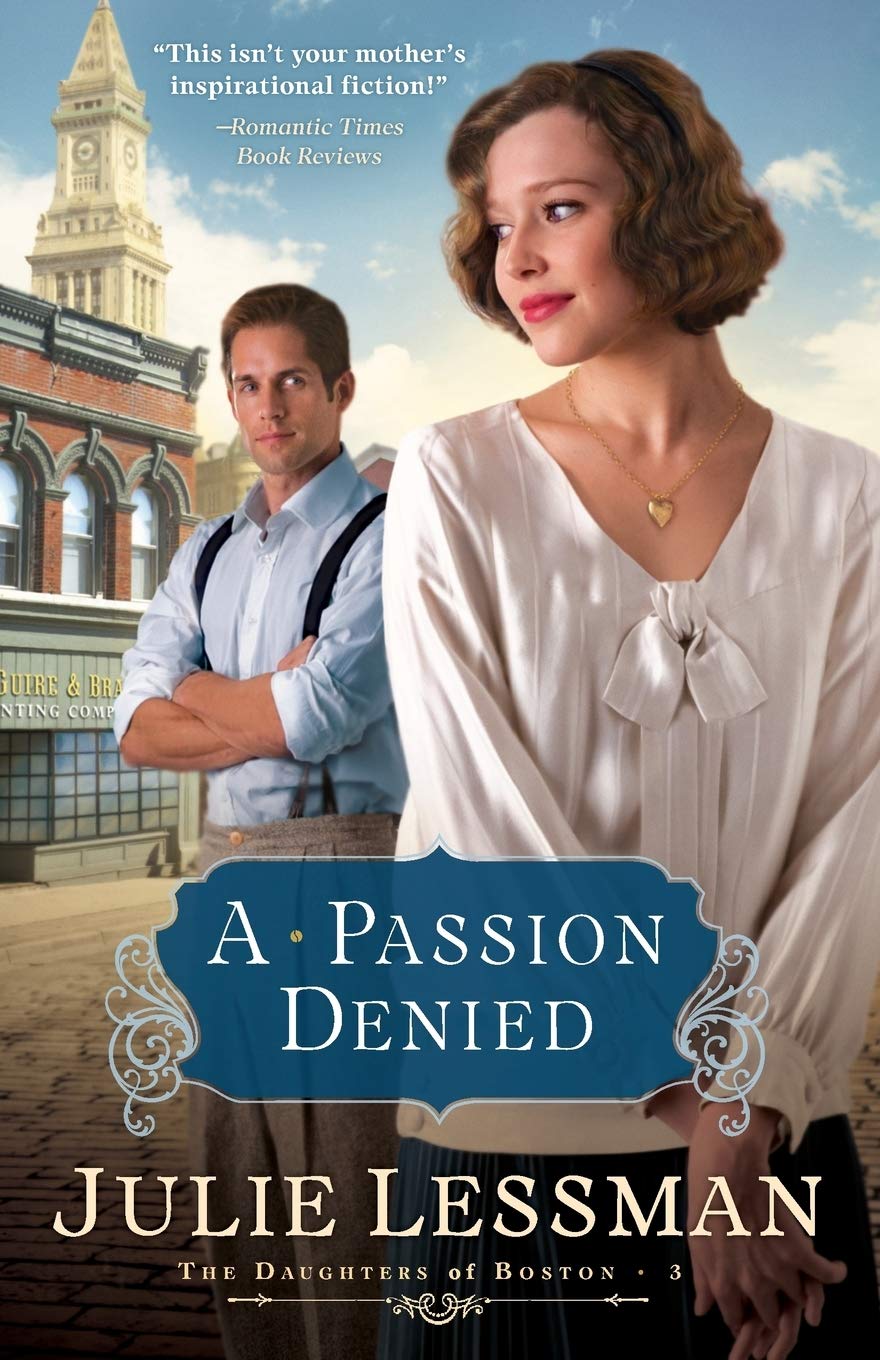 A Passion Denied (The Daughters of Boston, Book 3) The Happy Book Stack