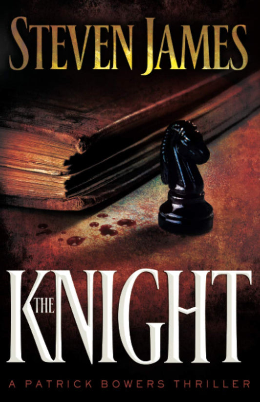 The Knight (The Patrick Bowers Files, Book 3) The Happy Book Stack
