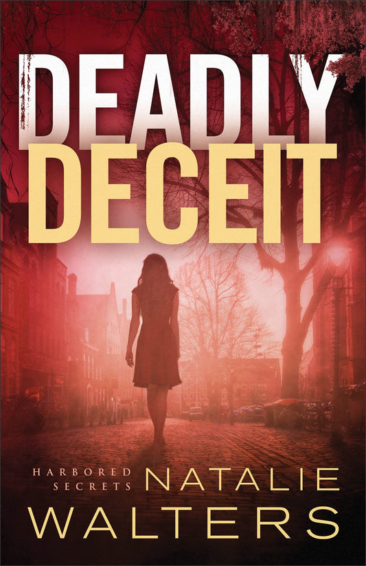 Deadly Deceit (Harbored Secrets) - 2389