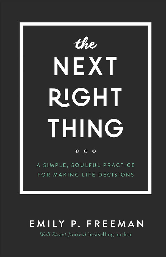 The Next Right Thing: A Simple, Soulful Practice for Making Life Decisions The Happy Book Stack