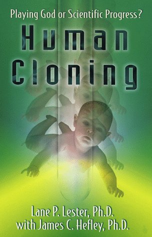 Human Cloning: Playing God or Scientific Progress? The Happy Book Stack