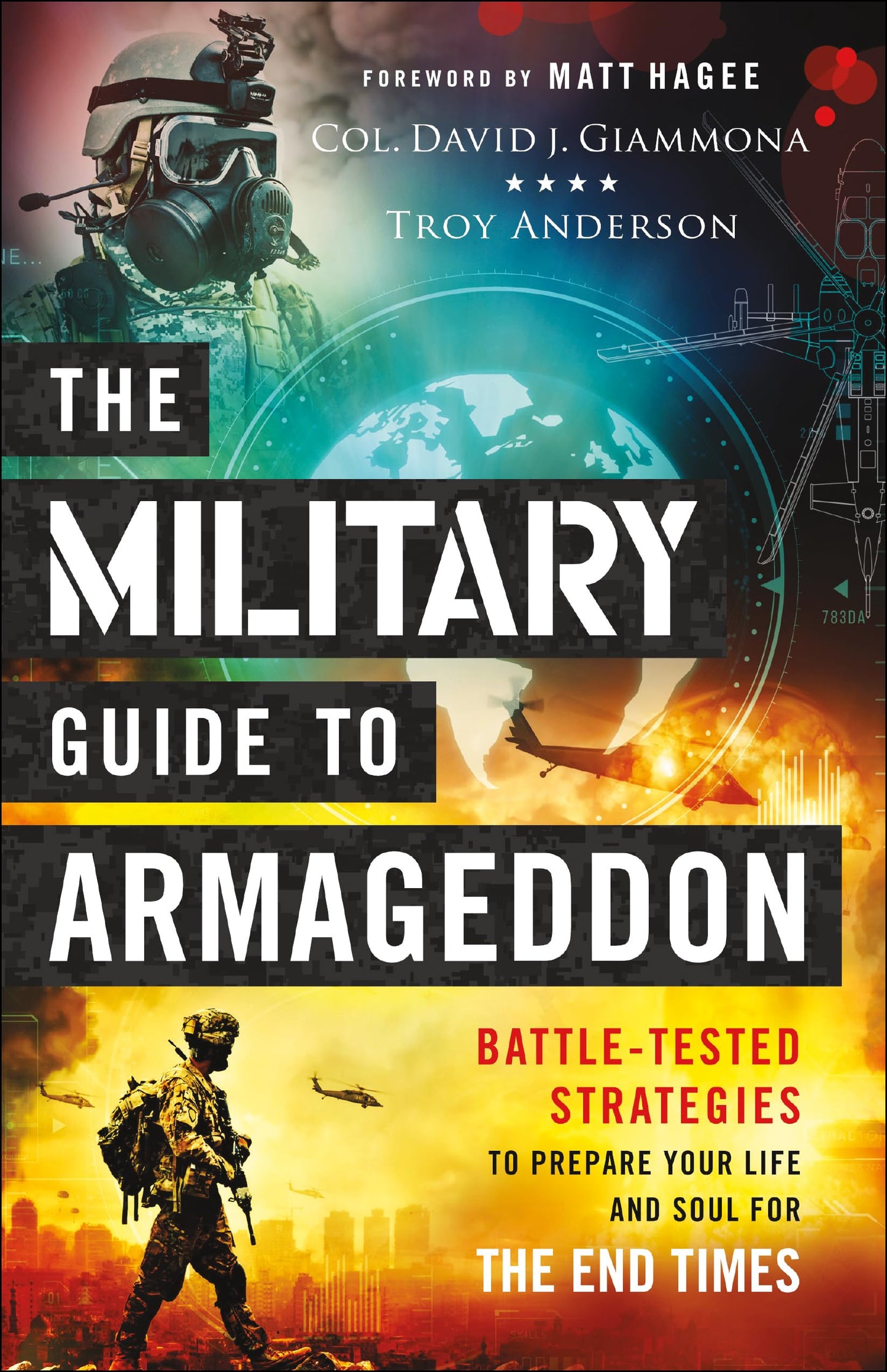 The Military Guide to Armageddon: Battle-Tested Strategies to Prepare Your Life and Soul for the End Times The Happy Book Stack
