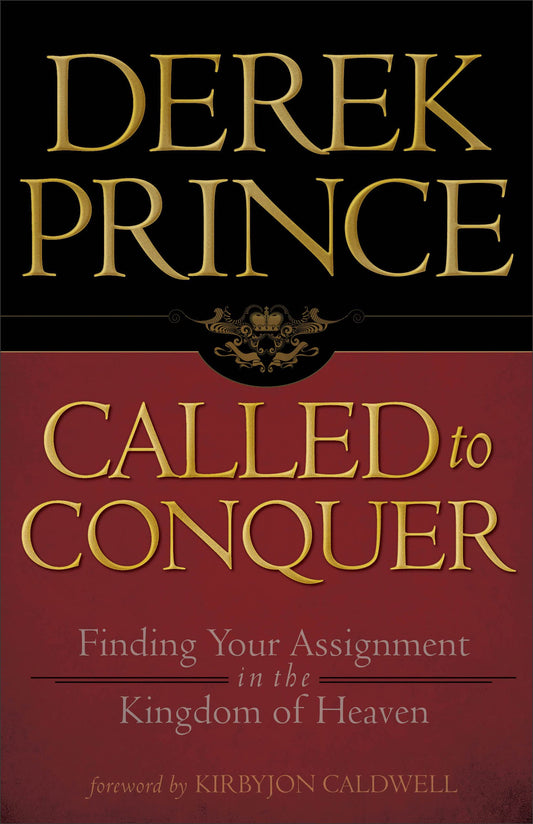 Called to Conquer: Finding Your Assignment in the Kingdom of God The Happy Book Stack