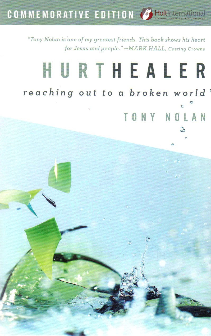 Hurt Healer: Reaching Out To A Broken World The Happy Book Stack