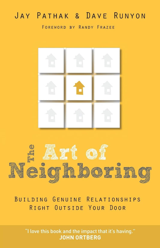 The Art of Neighboring: Building Genuine Relationships Right Outside Your Door The Happy Book Stack