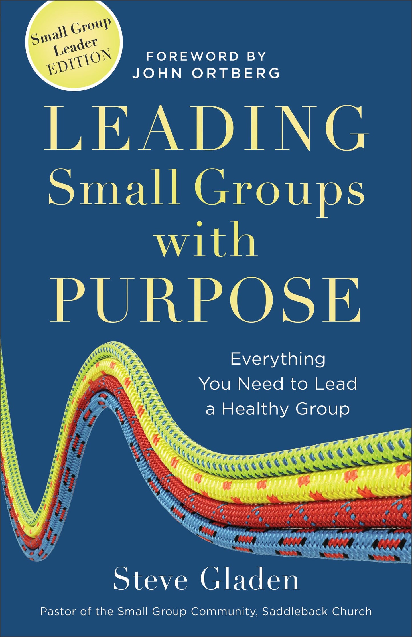 Leading Small Groups with Purpose: Everything You Need to Lead a Healthy Group The Happy Book Stack