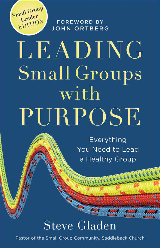 Leading Small Groups with Purpose: Everything You Need to Lead a Healthy Group The Happy Book Stack