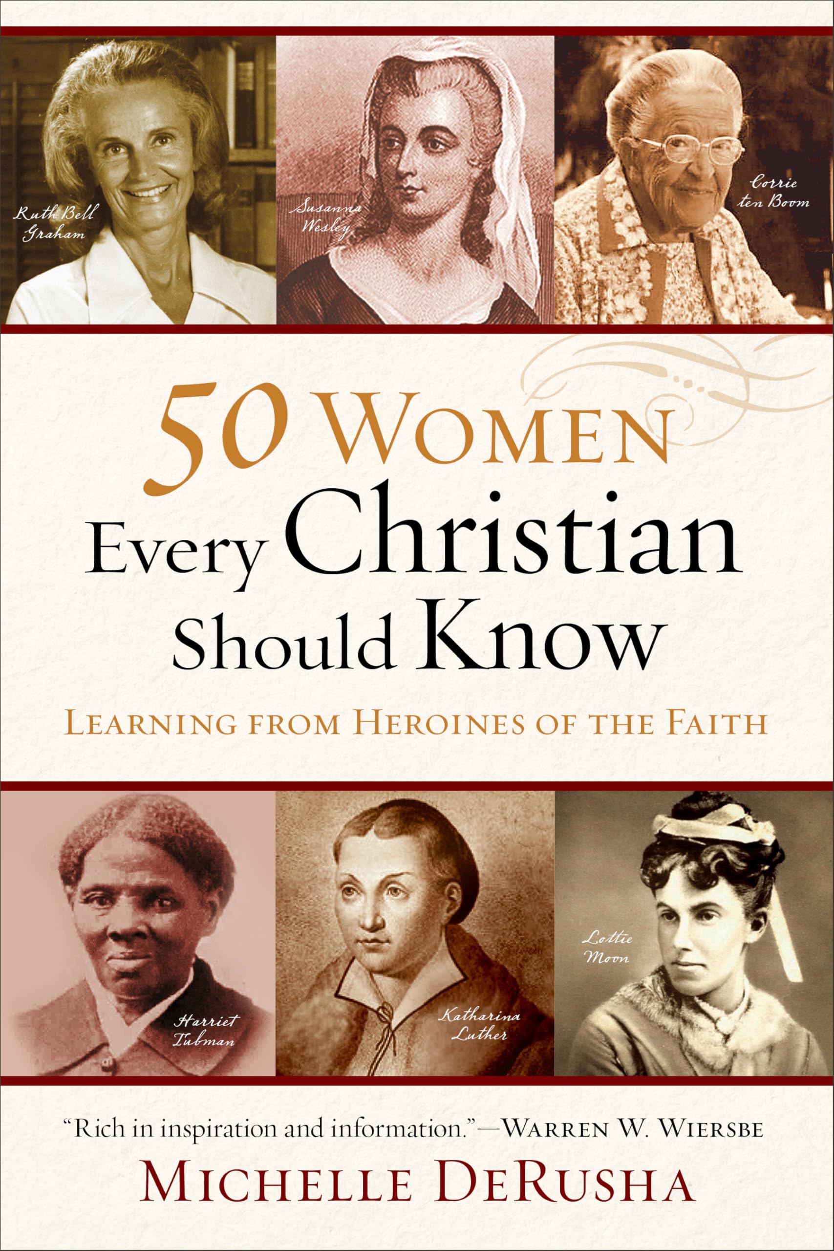 50 Women Every Christian Should Know: Learning from Heroines of the Faith The Happy Book Stack