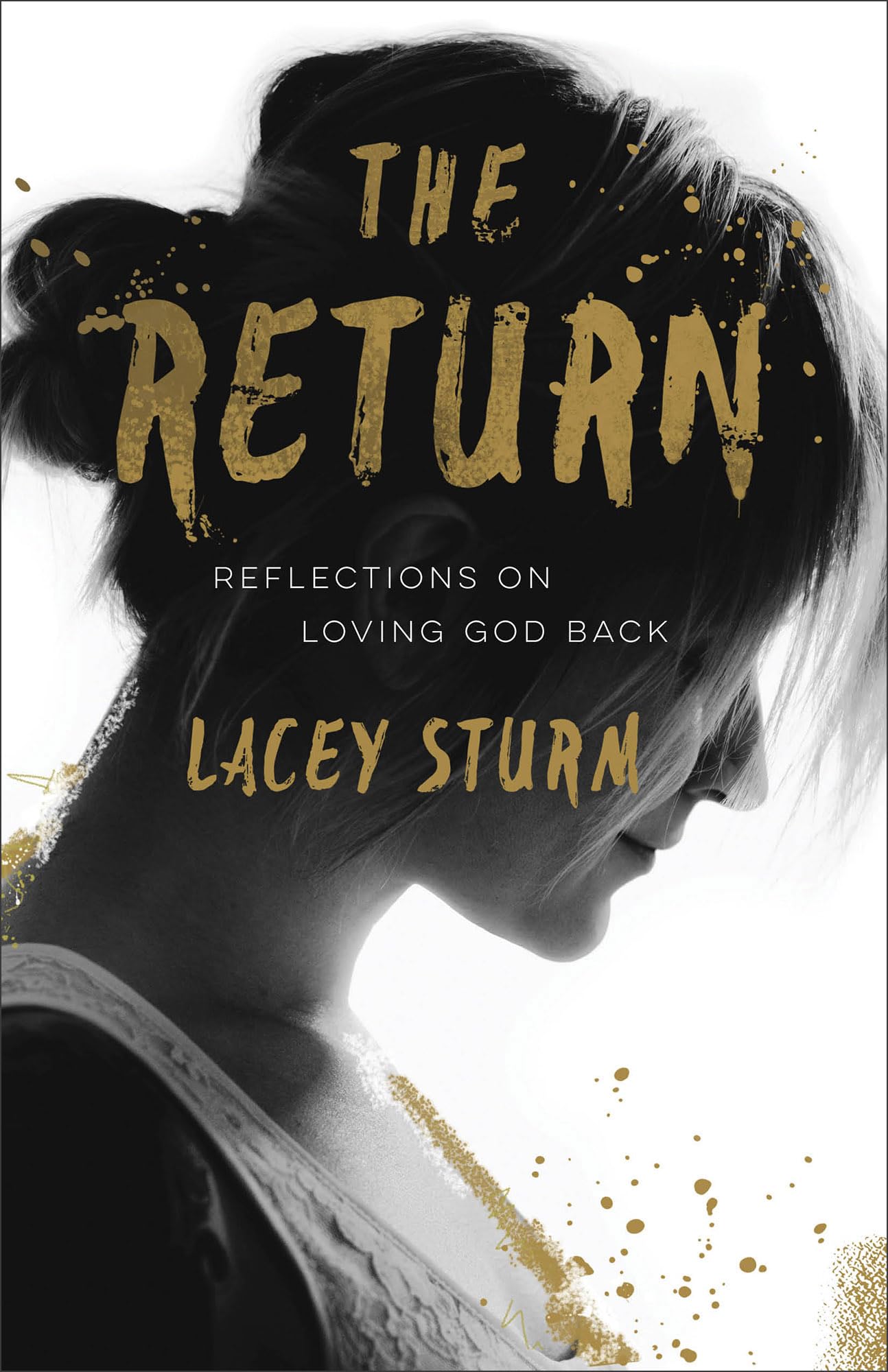 The Return: Reflections on Loving God Back The Happy Book Stack