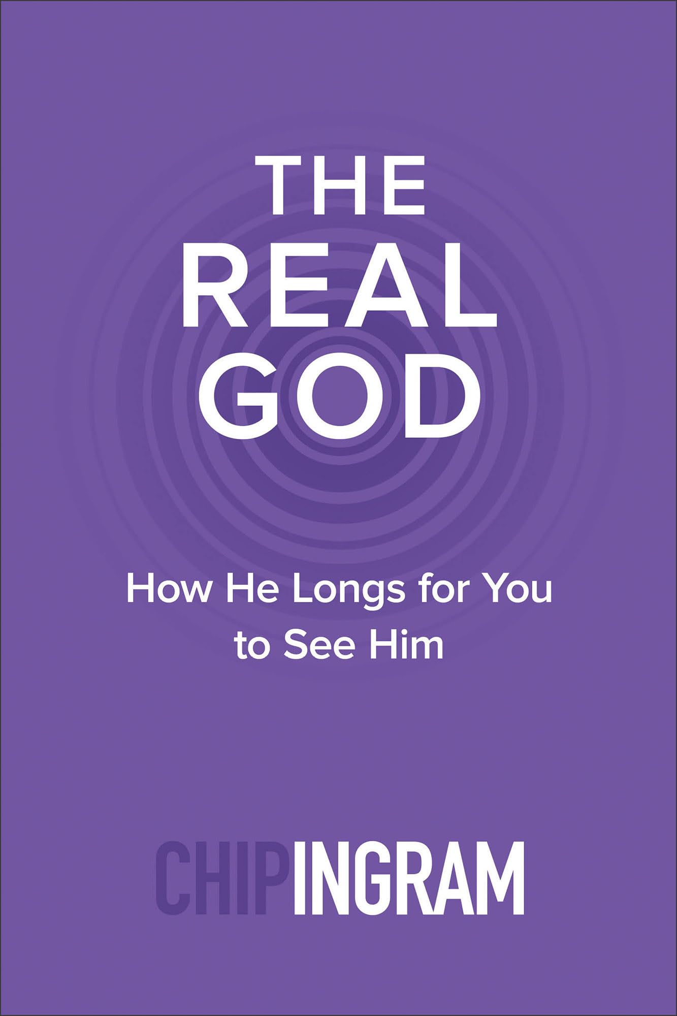 The Real God: How He Longs for You to See Him The Happy Book Stack