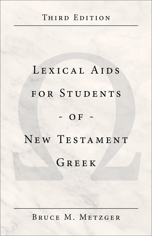 Lexical Aids for Students of New Testament Greek The Happy Book Stack