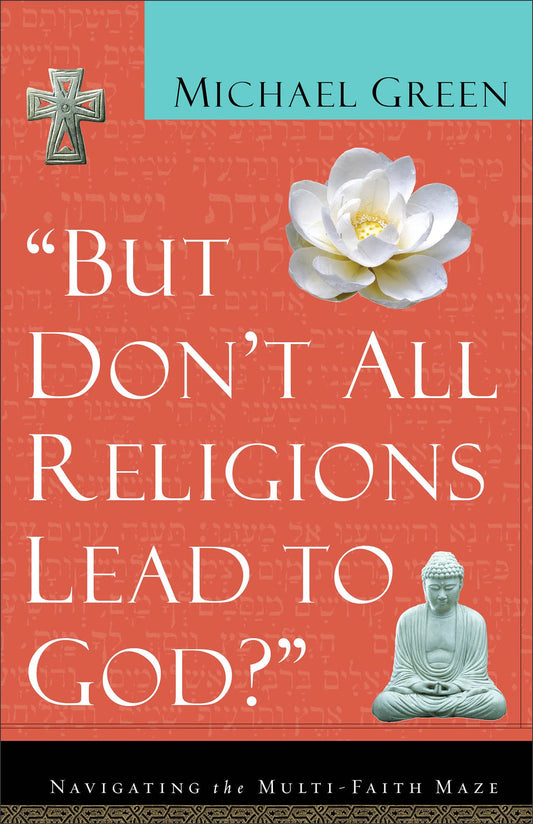 "But Don't All Religions Lead to God?" The Happy Book Stack