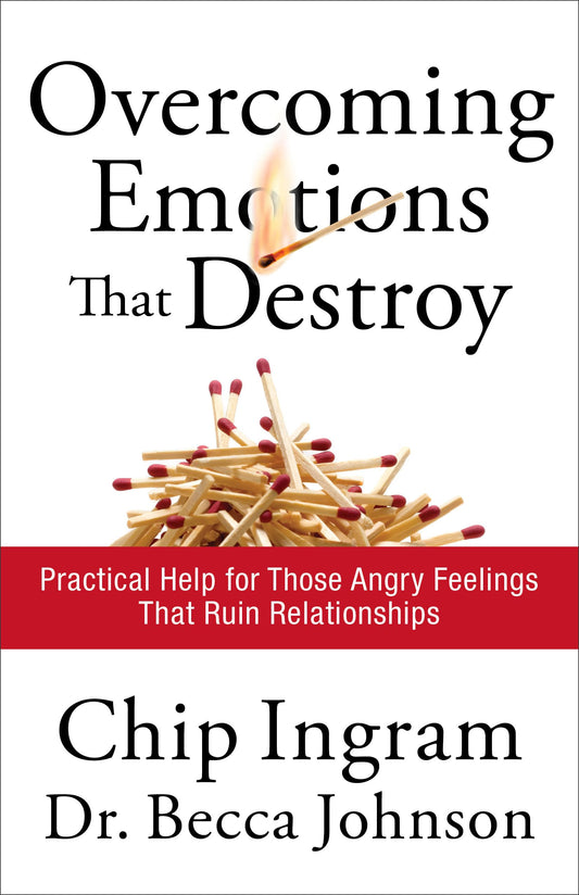 Overcoming Emotions that Destroy: Practical Help for Those Angry Feelings That Ruin Relationships The Happy Book Stack