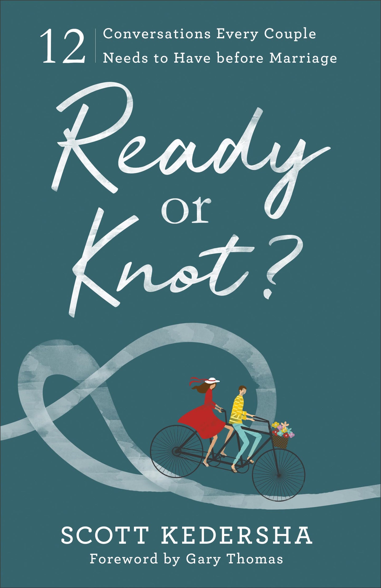 Ready or Knot? 12 Conversations Every Couple Needs to Have before Marriage The Happy Book Stack