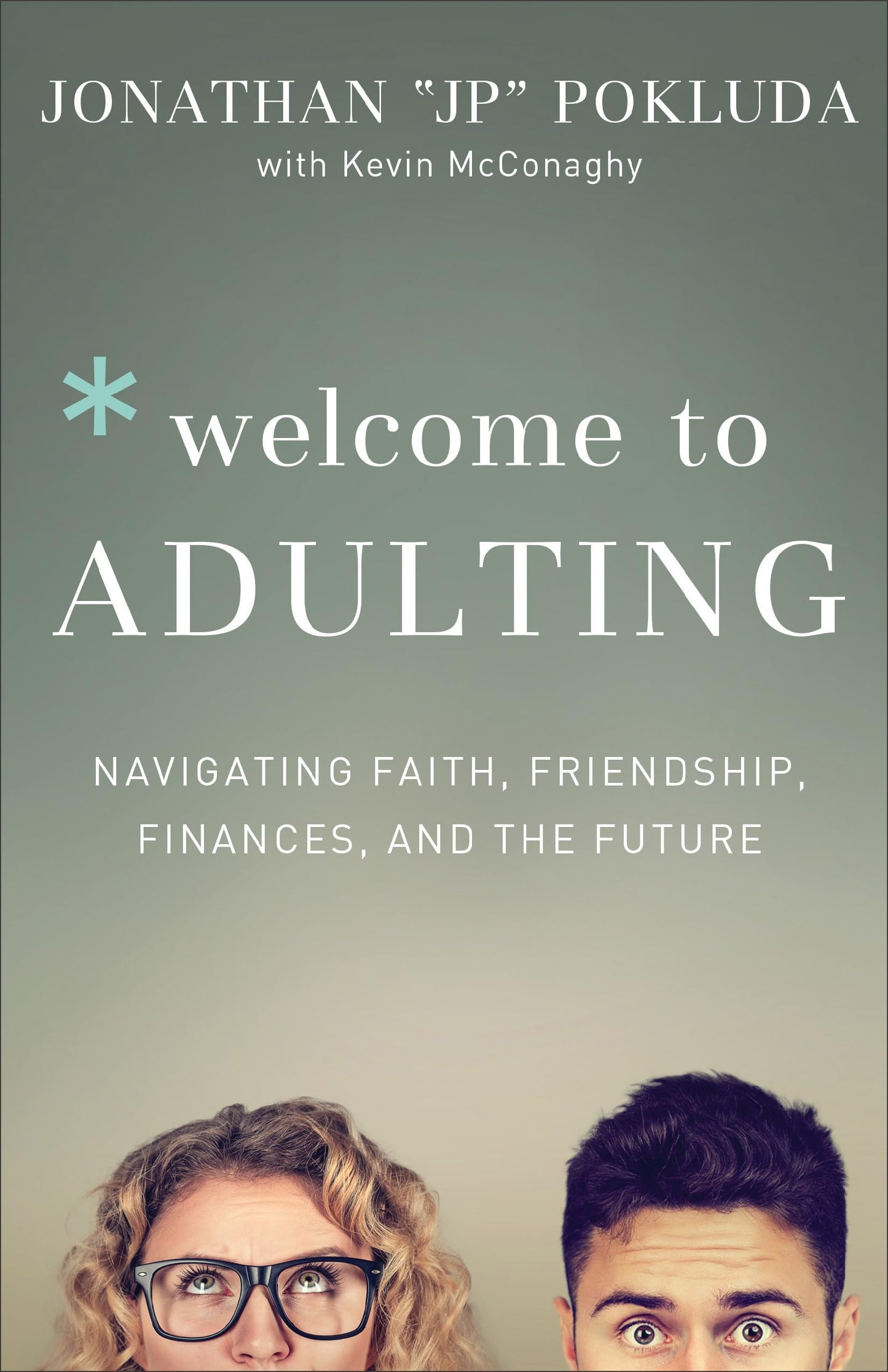 Welcome to Adulting: Navigating Faith, Friendship, Finances, and the Future The Happy Book Stack