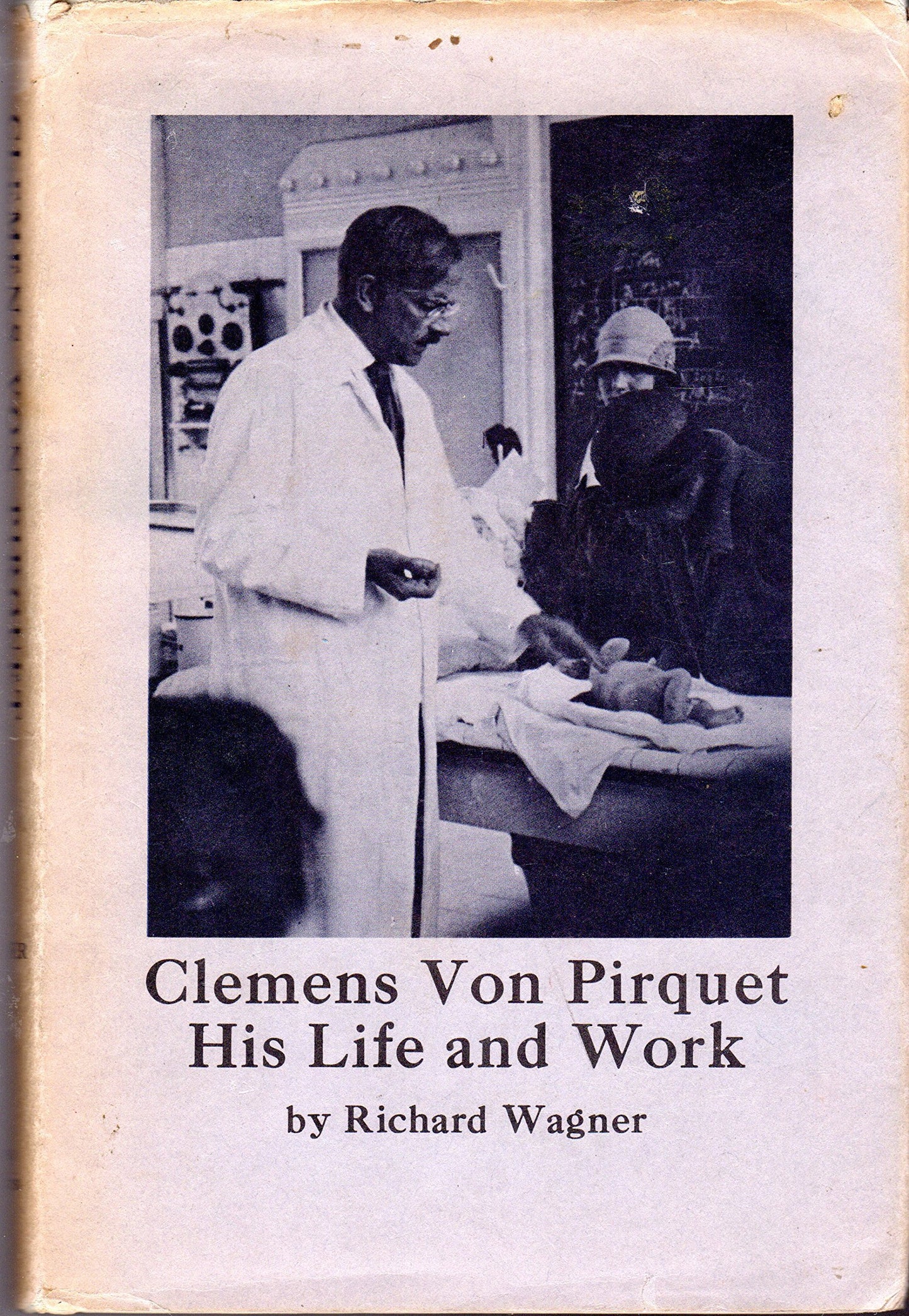 Clemens von Pirquet: His Life and Work - 7114