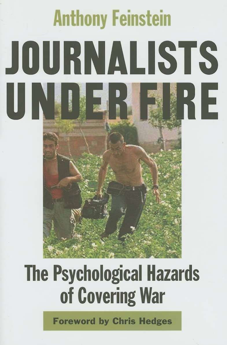 Journalists under Fire: The Psychological Hazards of Covering War - 2163