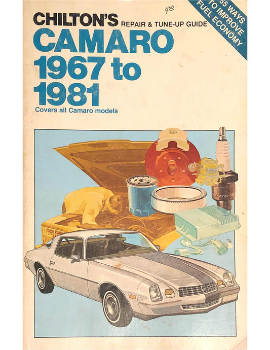 Chilton's Repair and Tune-Up Guide: Camaro, 1967-81 (Chilton's Repair Manual) - 8850