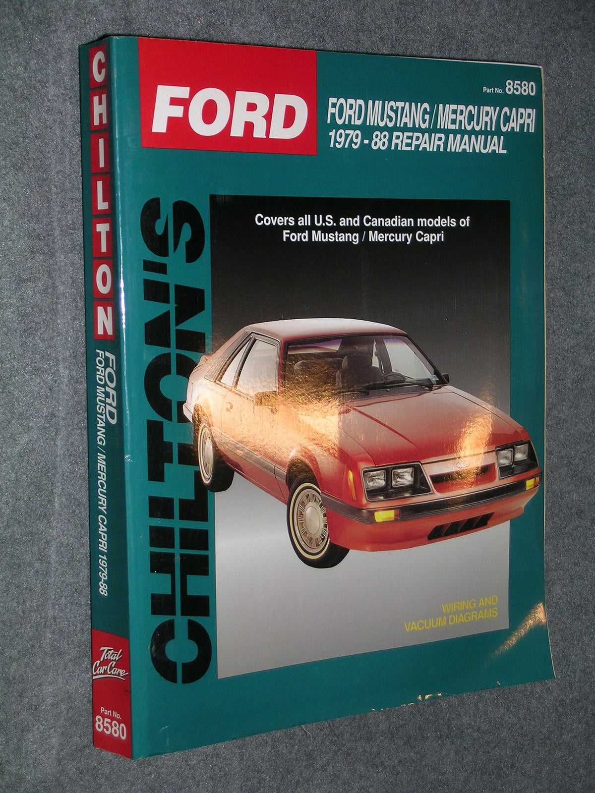 Ford: Mustang / Capri 1979-88 Repair Manual: Covers all U.S. and Canadian models of Ford Mustang and Mercury Capri The Happy Book Stack