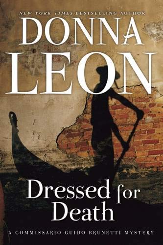 Dressed for Death: A Commissario Guido Brunetti Mystery The Happy Book Stack