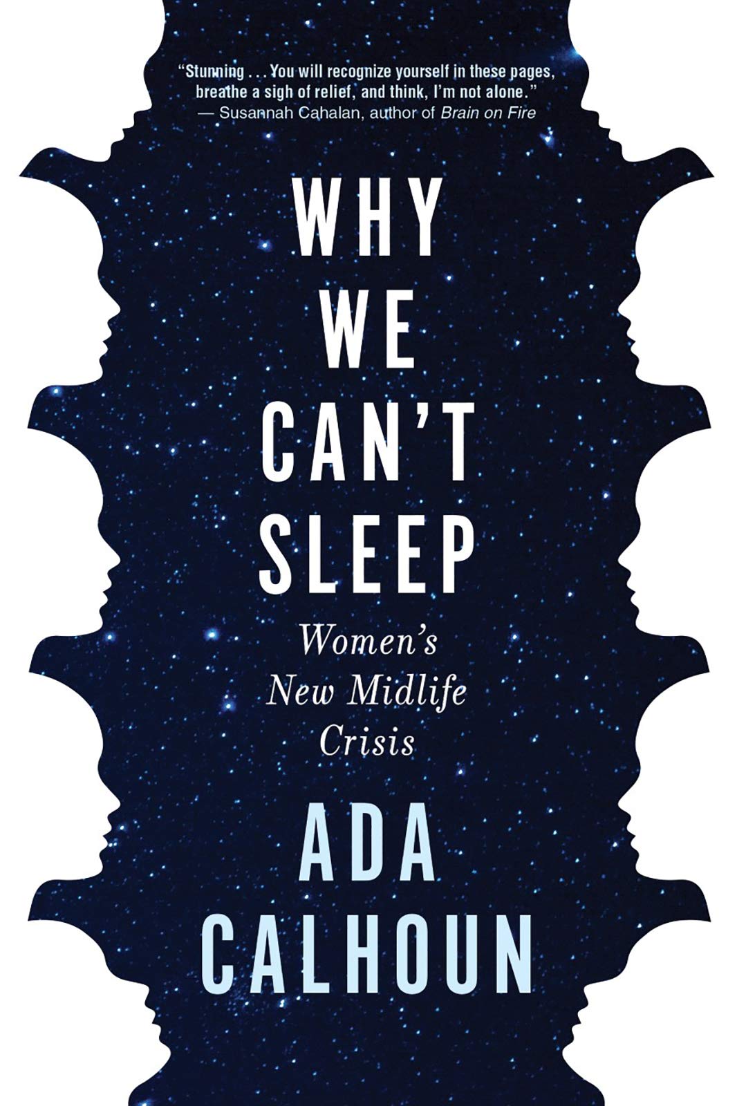 Why We Can't Sleep: Women's New Midlife Crisis The Happy Book Stack