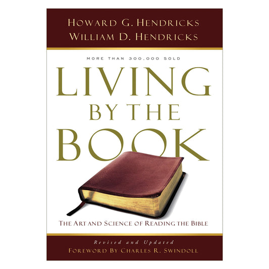 Living By the Book: The Art and Science of Reading the Bible The Happy Book Stack