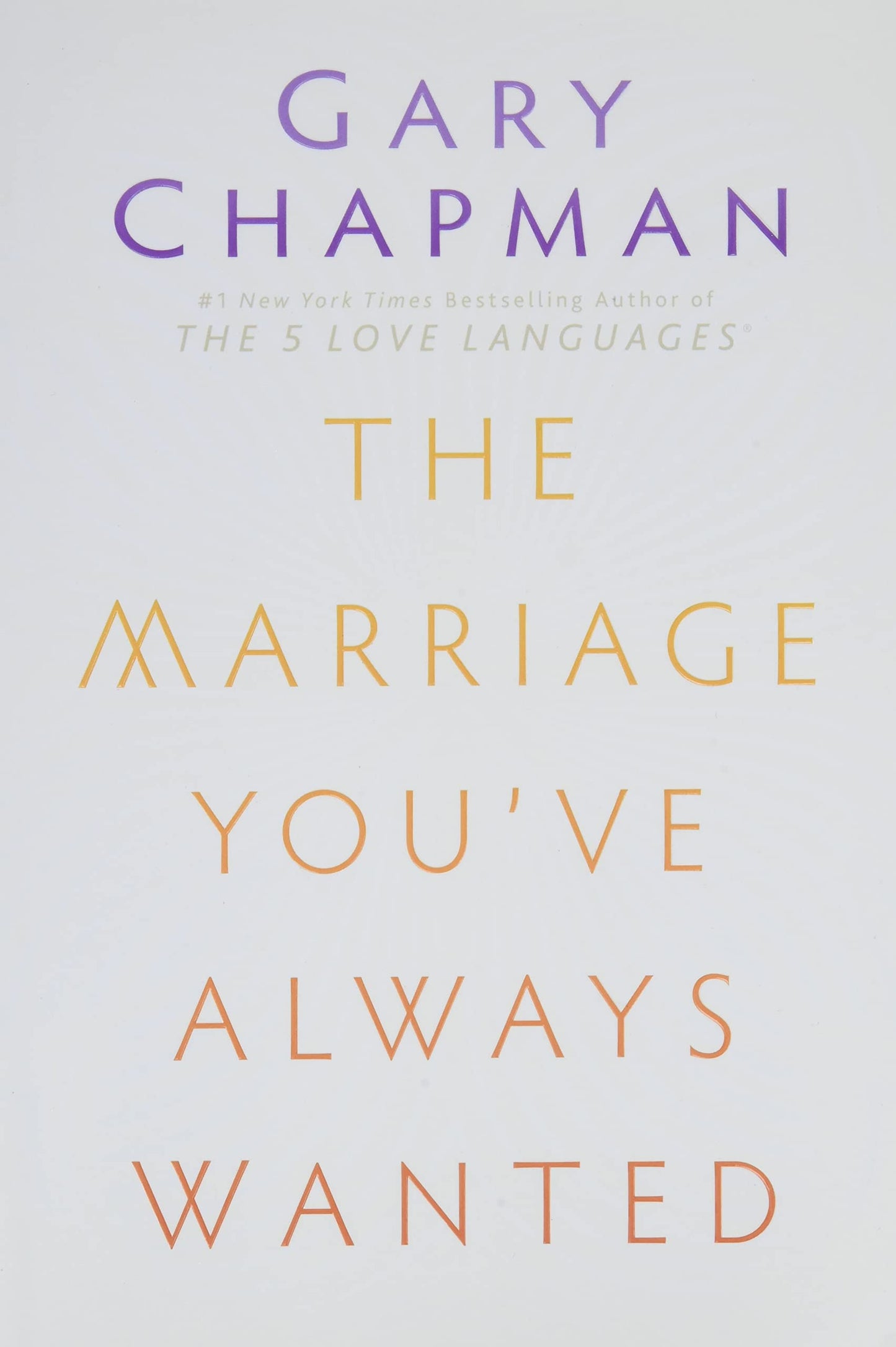 The Marriage You've Always Wanted The Happy Book Stack