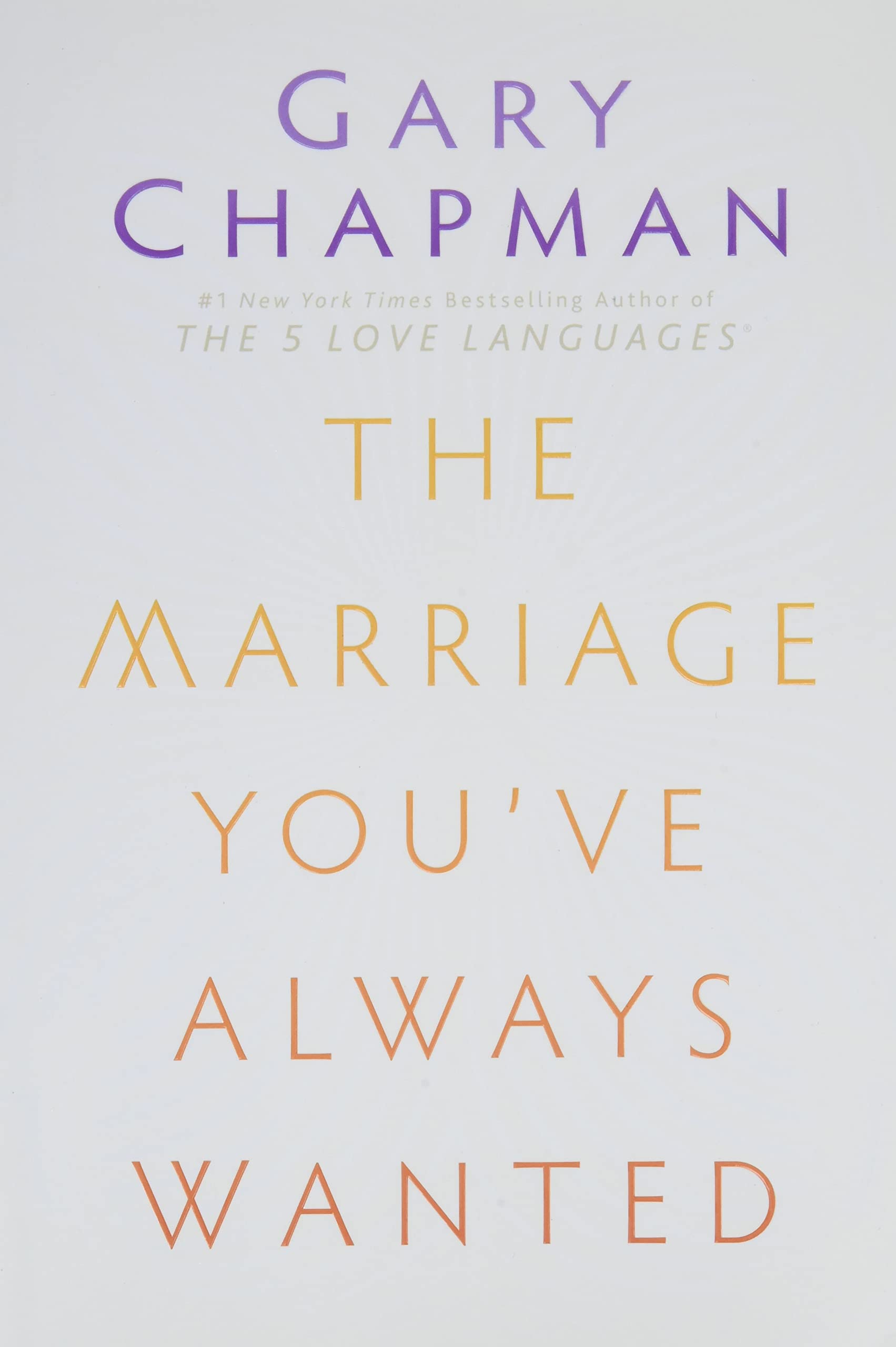 The Marriage You've Always Wanted The Happy Book Stack