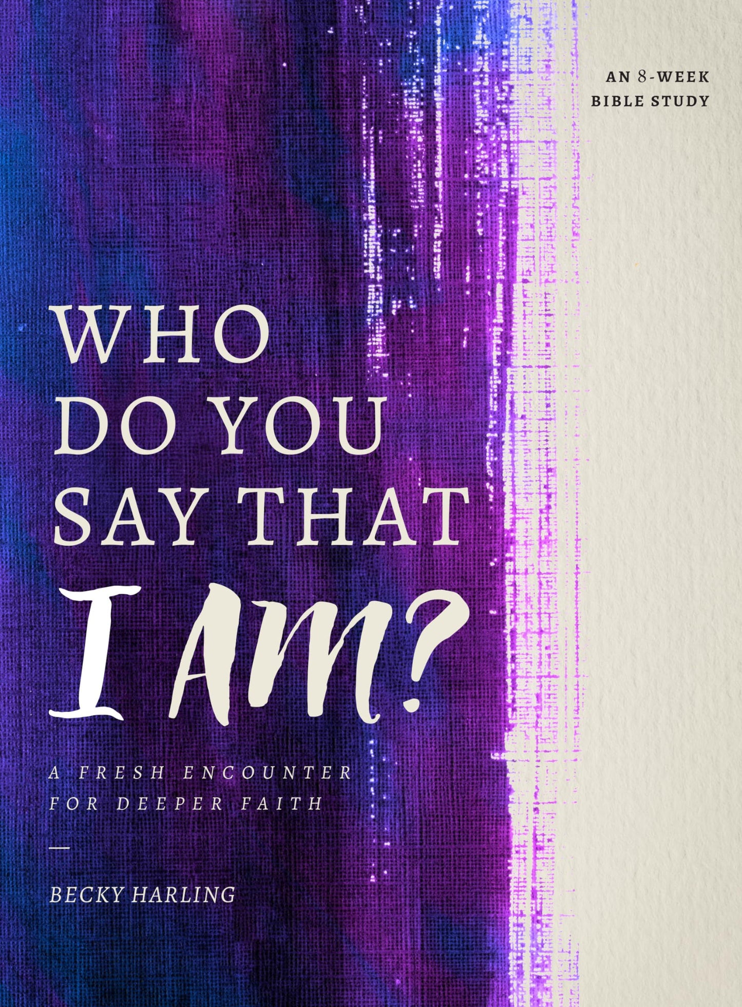 Who Do You Say That I AM?: A Fresh Encounter for Deeper Faith The Happy Book Stack